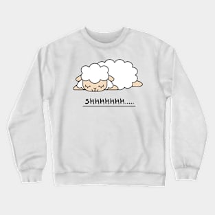 Shhhhhhh..... Crewneck Sweatshirt